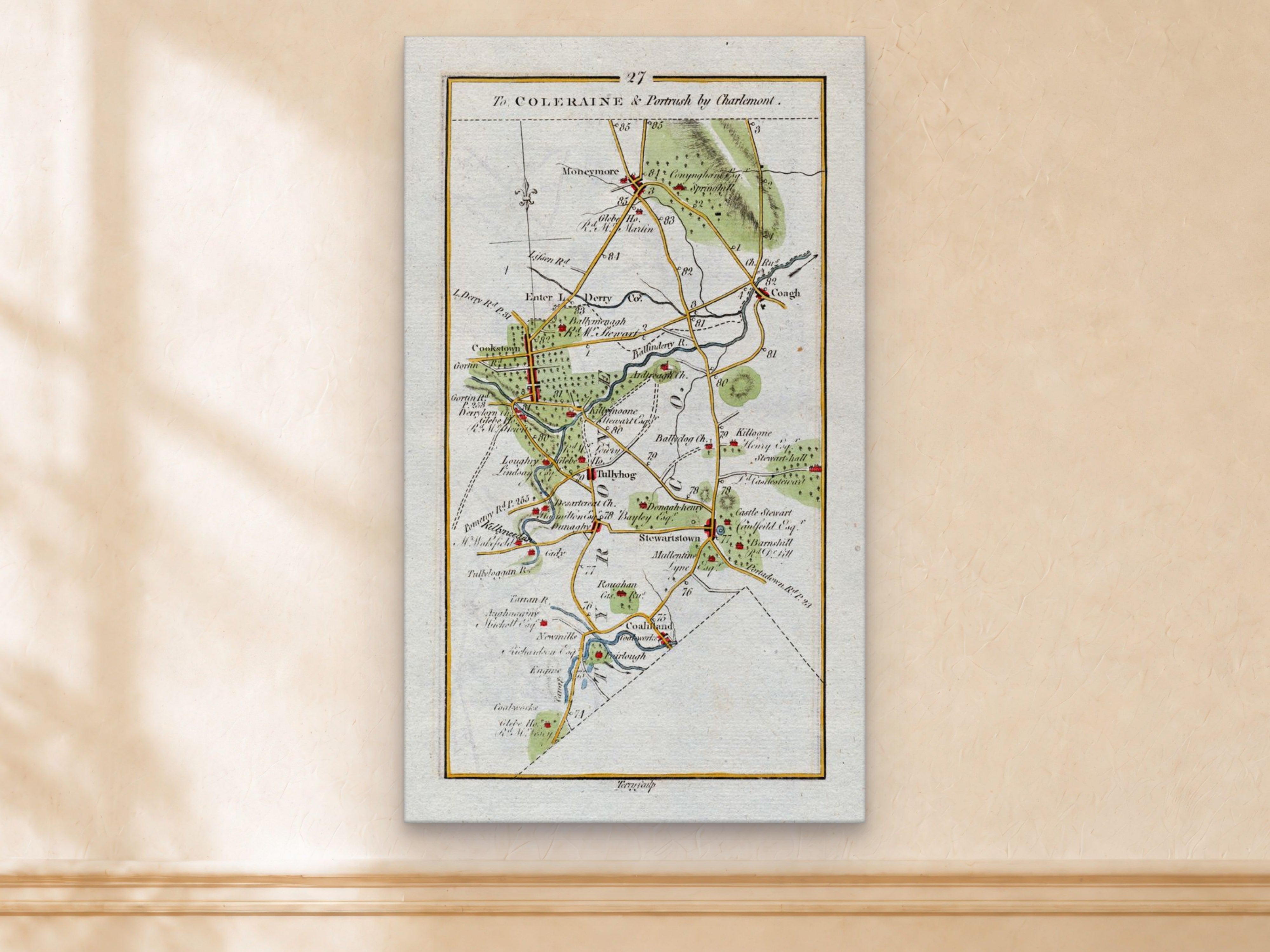 1783 Taylor & Skinner Cookstown, Moneymore, Coagh, Stewartstown and Tullyhogue Ireland road map displayed on a light cream wall.
