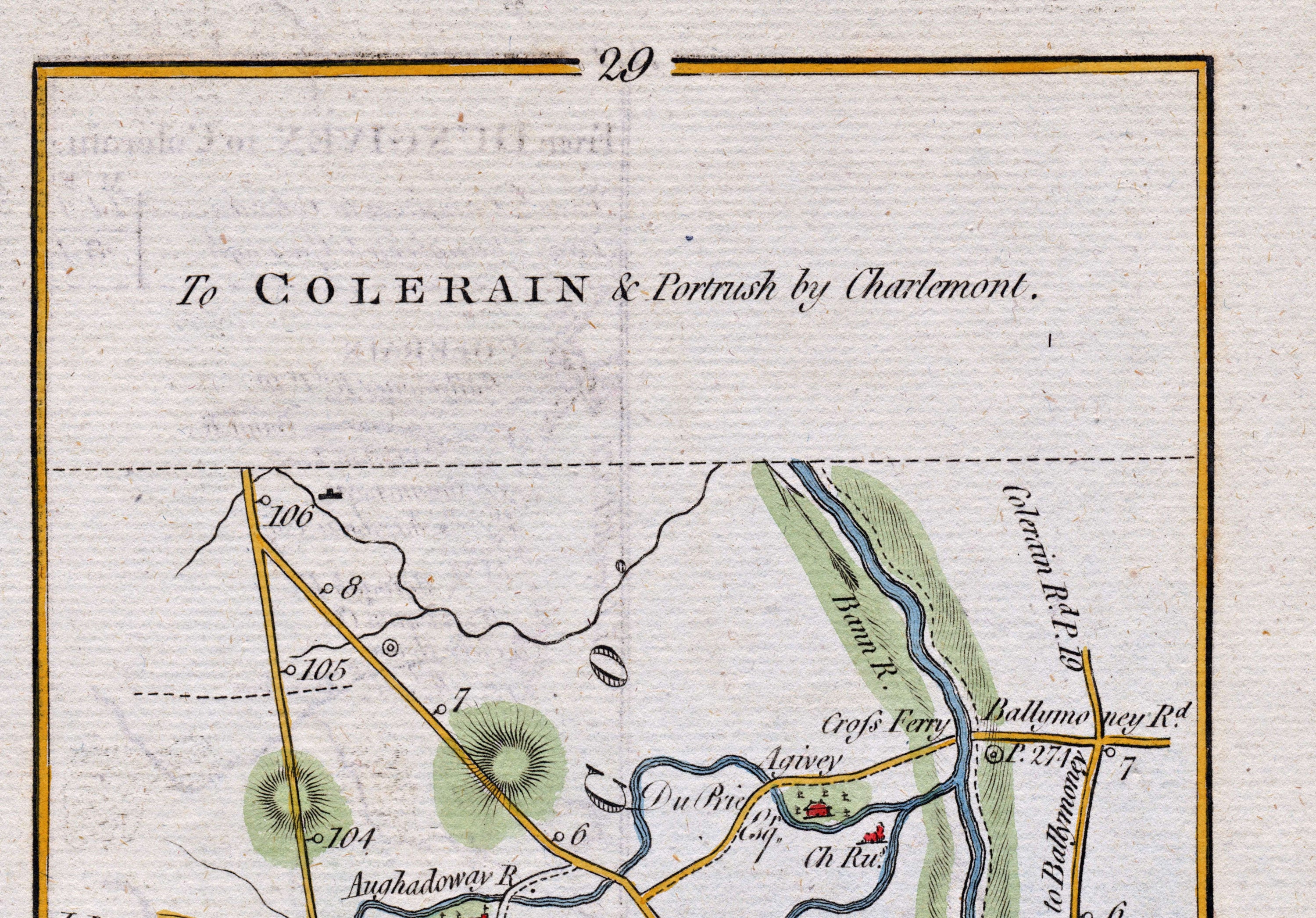 Upper detail of 1783 Taylor & Skinner Map 29 showing Aghadowey, Cross Ferry, the River Bann and the Ballymoney road in County Londonderry.