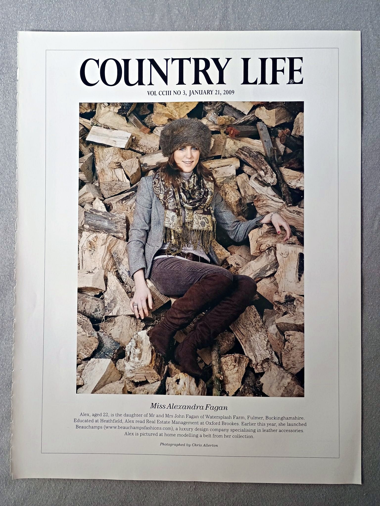 Miss Alexandra Fagan - Alex, aged 22, is the daughter of Mr and Mrs John Fagan of Watersplash Farm, Fulmer, Buckinghamshire. Educated at Heathfield, Alex read Real Estate Management at Oxford Brookes. Earlier this year, she launched Beauchamps a luxury design company specialising in leather accessories. Alex is pictured at home modelling a belt from her collection.
