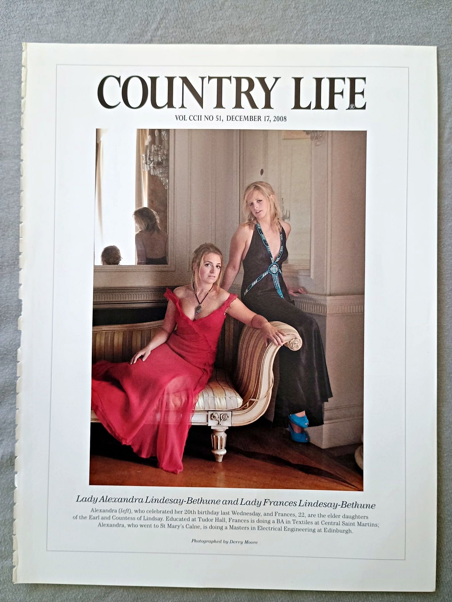 Lady Alexandra Lindesay-Bethune and Lady Frances Lindesay-Bethune - Alexandra (left), who celebrated her 20th birthday last Wednesday, and Frances, 22, are the elder daughters of the Earl and Countess of Lindsay. Educated at Tudor Hall, Frances is doing a BA in Textiles at Central Saint Martins; Alexandra, who went to St Mary's Calne, is doing a Masters in Electrical Engineering at Edinburgh.