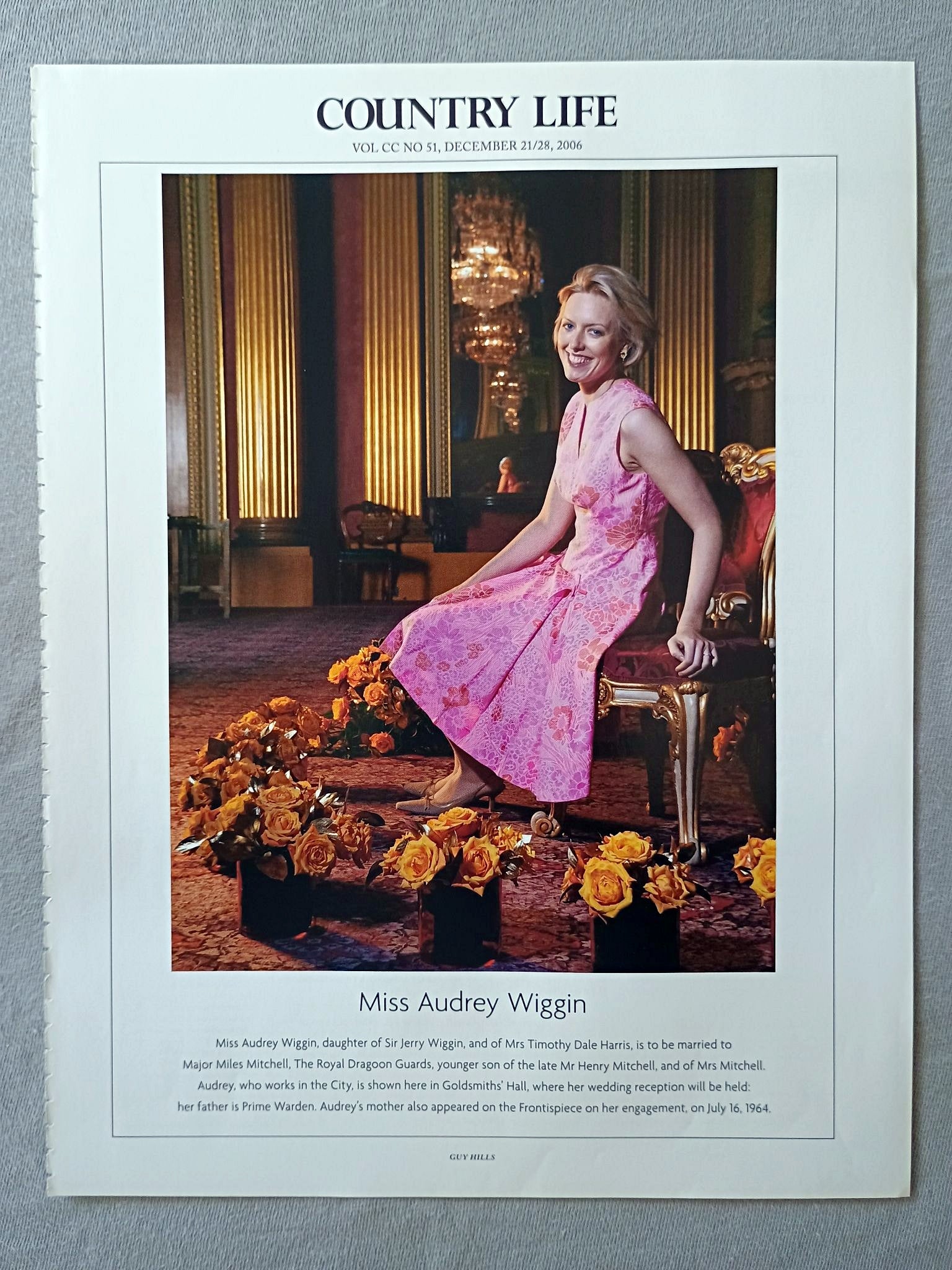Miss Audrey Wiggin, daughter of Sir Jerry Wiggin, and of Mrs Timothy Dale Harris, is to be married to Major Miles Mitchell, The Royal Dragoon Guards, younger son of the late Mr Henry Mitchell, and of Mrs Mitchell. Audrey, who works in the City, is shown here in Goldsmiths' Hall, where her wedding reception will be held: her father is Prime Warden. Audrey's mother also appeared on the Frontispiece on her engagement, on July 16, 1964.