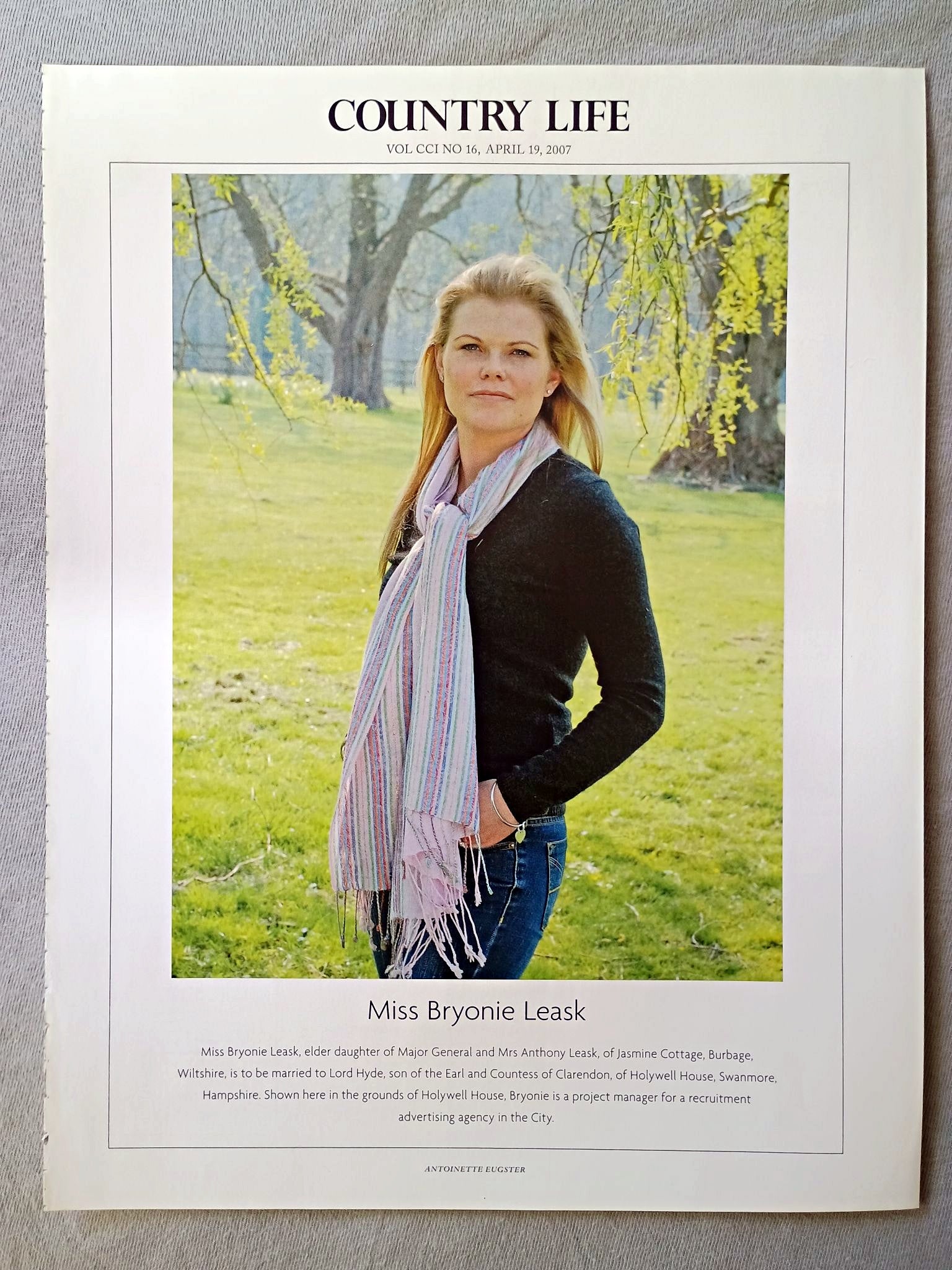 Miss Bryonie Leask, elder daughter of Major General and Mrs Anthony Leask, of Jasmine Cottage, Burbage, Wiltshire, is to be married to Lord Hyde, son of the Earl and Countess of Clarendon, of Holywell House, Swanmore, Hampshire. Shown here in the grounds of Holywell House, Bryonie is a project manager for a recruitment advertising agency in the City.