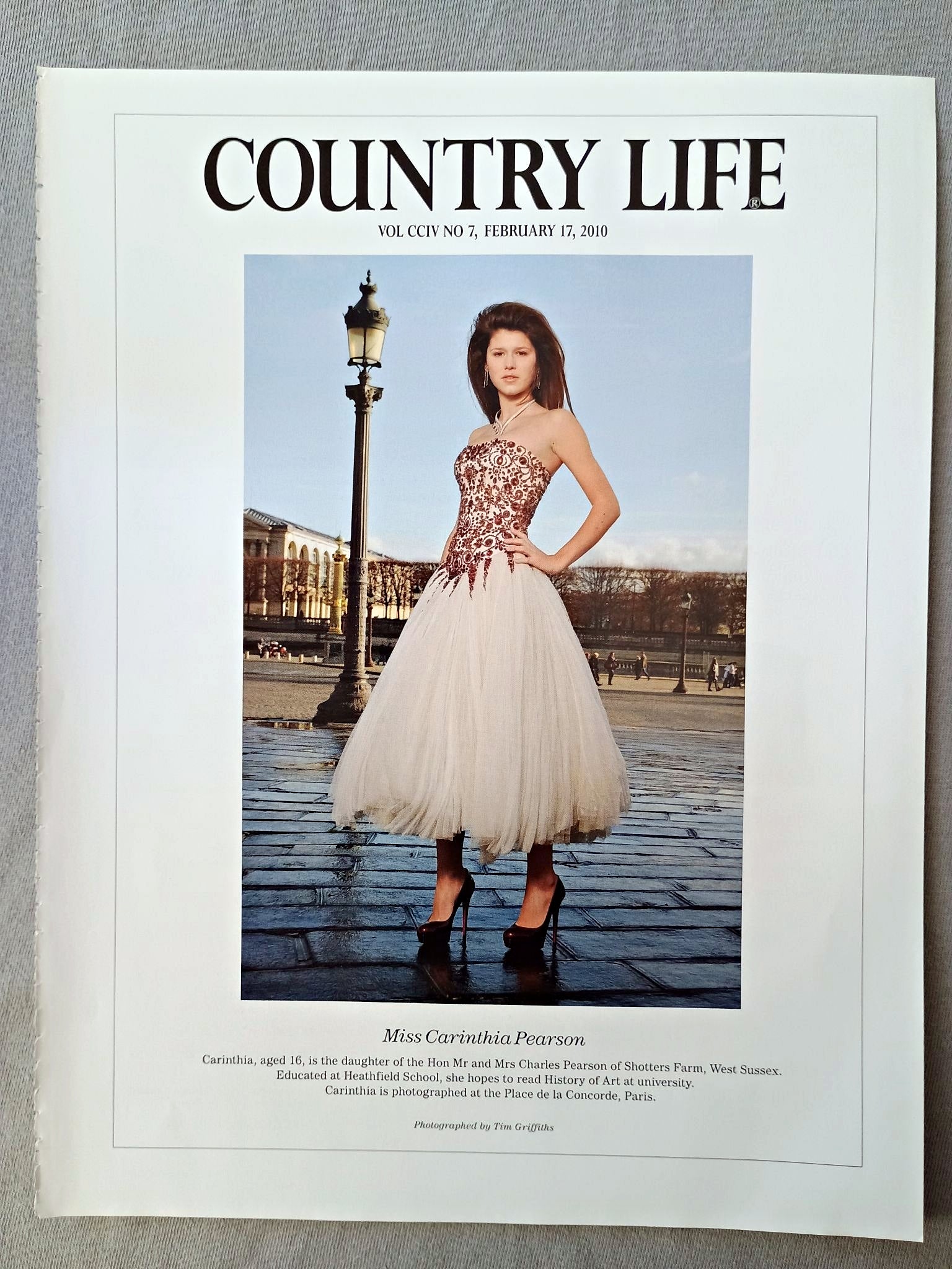 Miss Carinthia Pearson - Carinthia, aged 16, is the daughter of the Hon Mr and Mrs Charles Pearson of Shotters Farm, West Sussex. Educated at Heathfield School, she hopes to read History of Art at university. Carinthia is photographed at the Place de la Concorde, Paris.