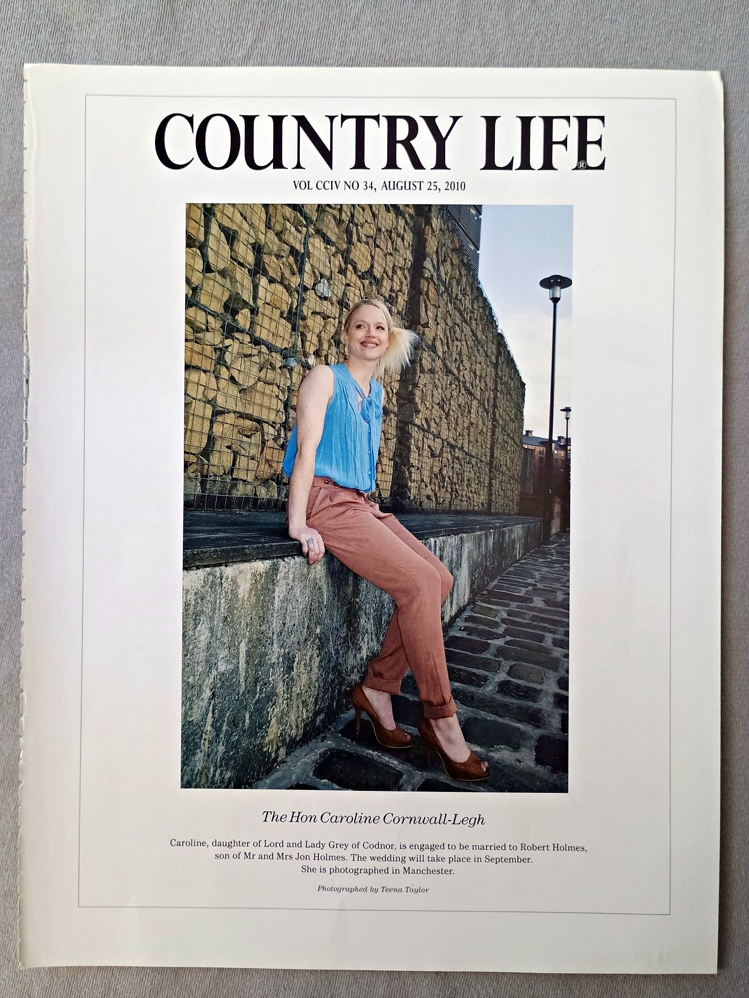 The Hon Caroline Cornwall-Legh - Caroline, daughter of Lord and Lady Grey of Codnor, is engaged to be married to Robert Holmes, son of Mr and Mrs Jon Holmes. The wedding will take place in September.
Caroline-Cornwall-Legh-Country-Life-Frontispiece-2010