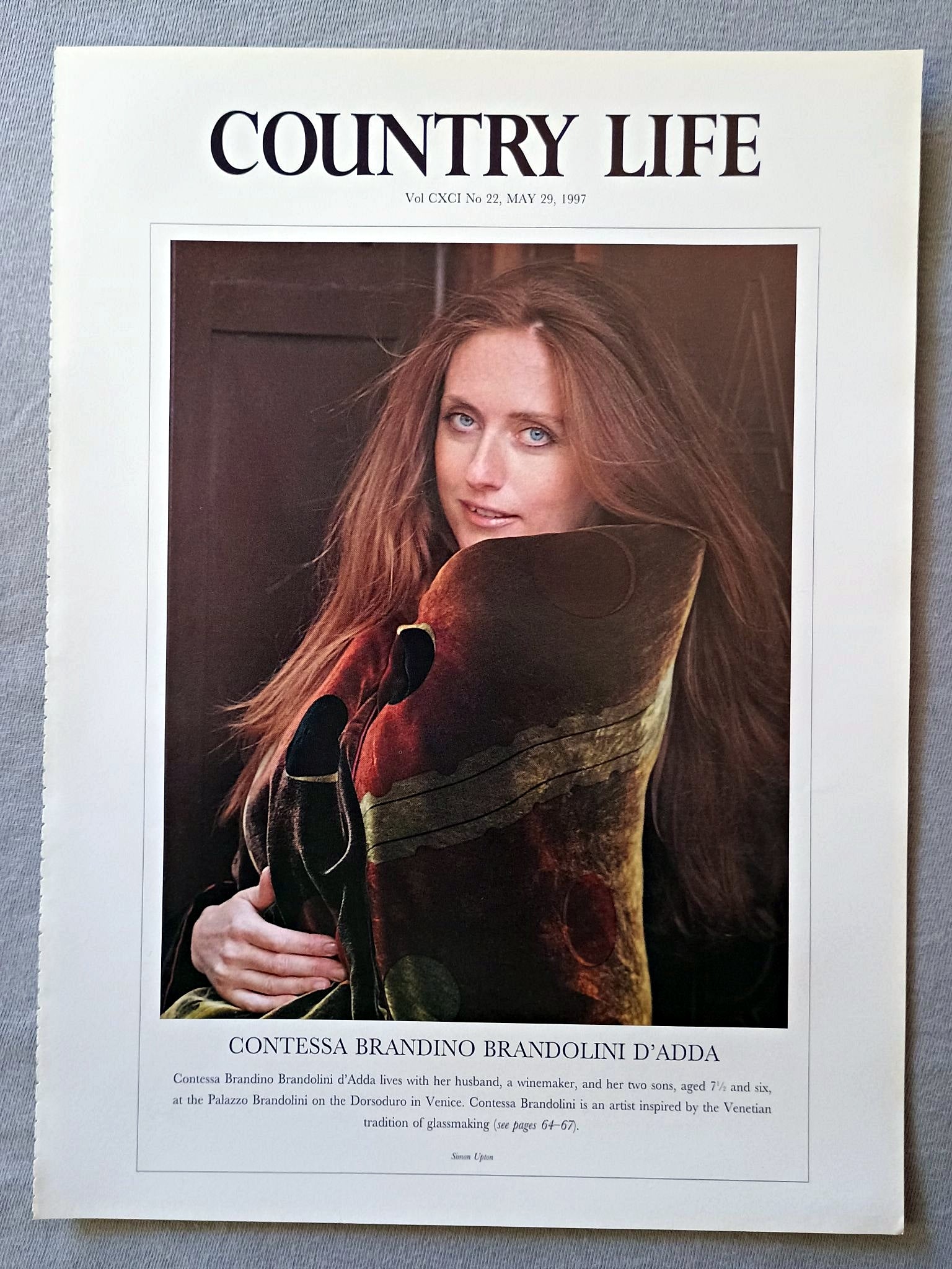 Contessa Brandino Brandolini d'Adda Country Life Magazine Portrait May 29, 1997. CXCI No. 22

Contessa Brandino Brandolini d'Adda lives with her husband, a winemaker, and her two sons, aged 7 1/2 and six, at the Palazzo Brandolini on the Dorsoduro in Venice. Contessa Brandolini is an artist inspired by the Venetian tradition of glassmaking (see pages 64-67).