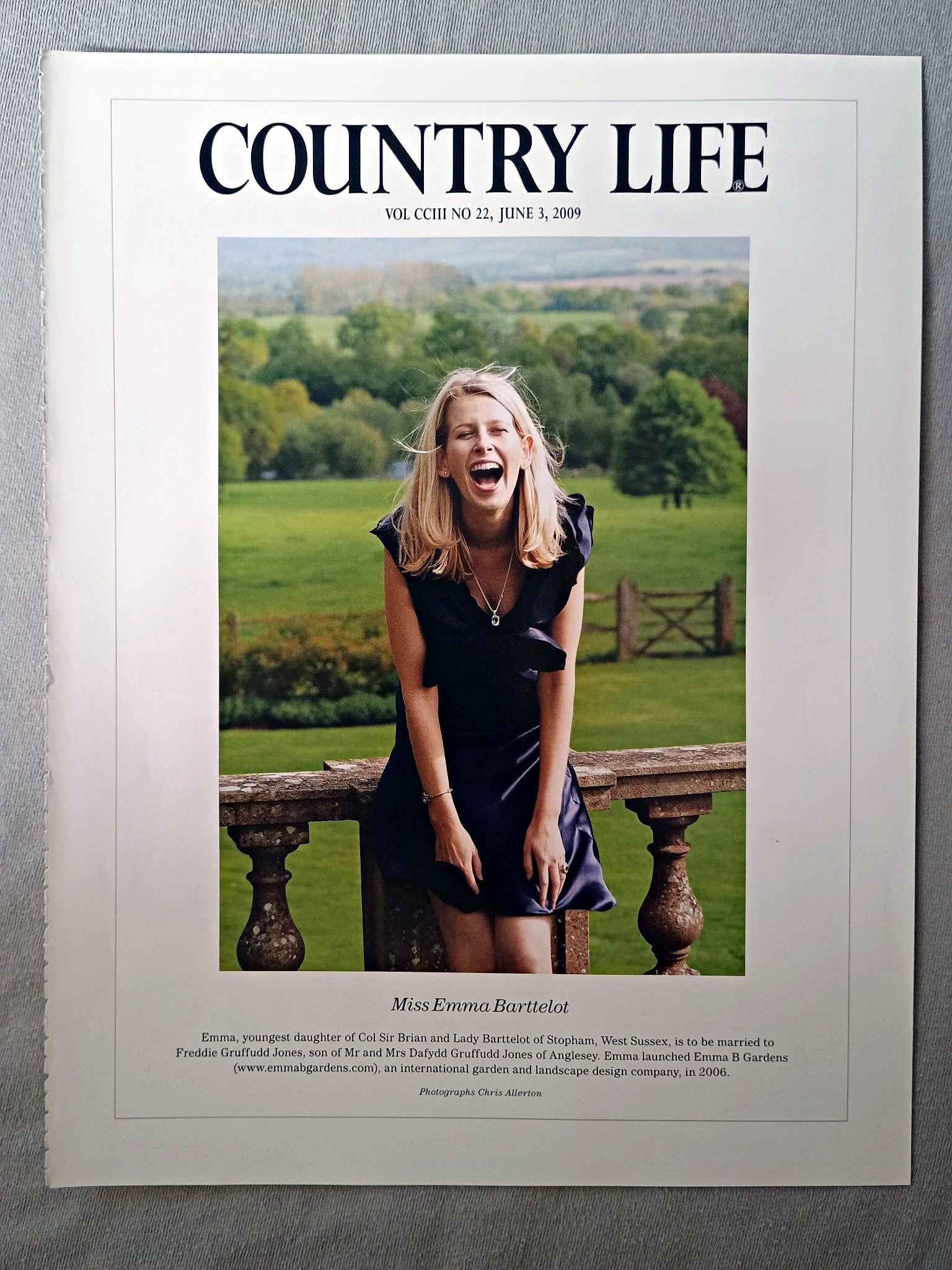 Miss Emma Barttelot - Emma, youngest daughter of Col Sir Brian and Lady Barttelot of Stopham, West Sussex, is to be married to Freddie Gruffudd Jones, son of Mr and Mrs Dafydd Gruffudd Jones of Anglesey. Emma launched Emma B Gardens an international garden and landscape design company, in 2006.