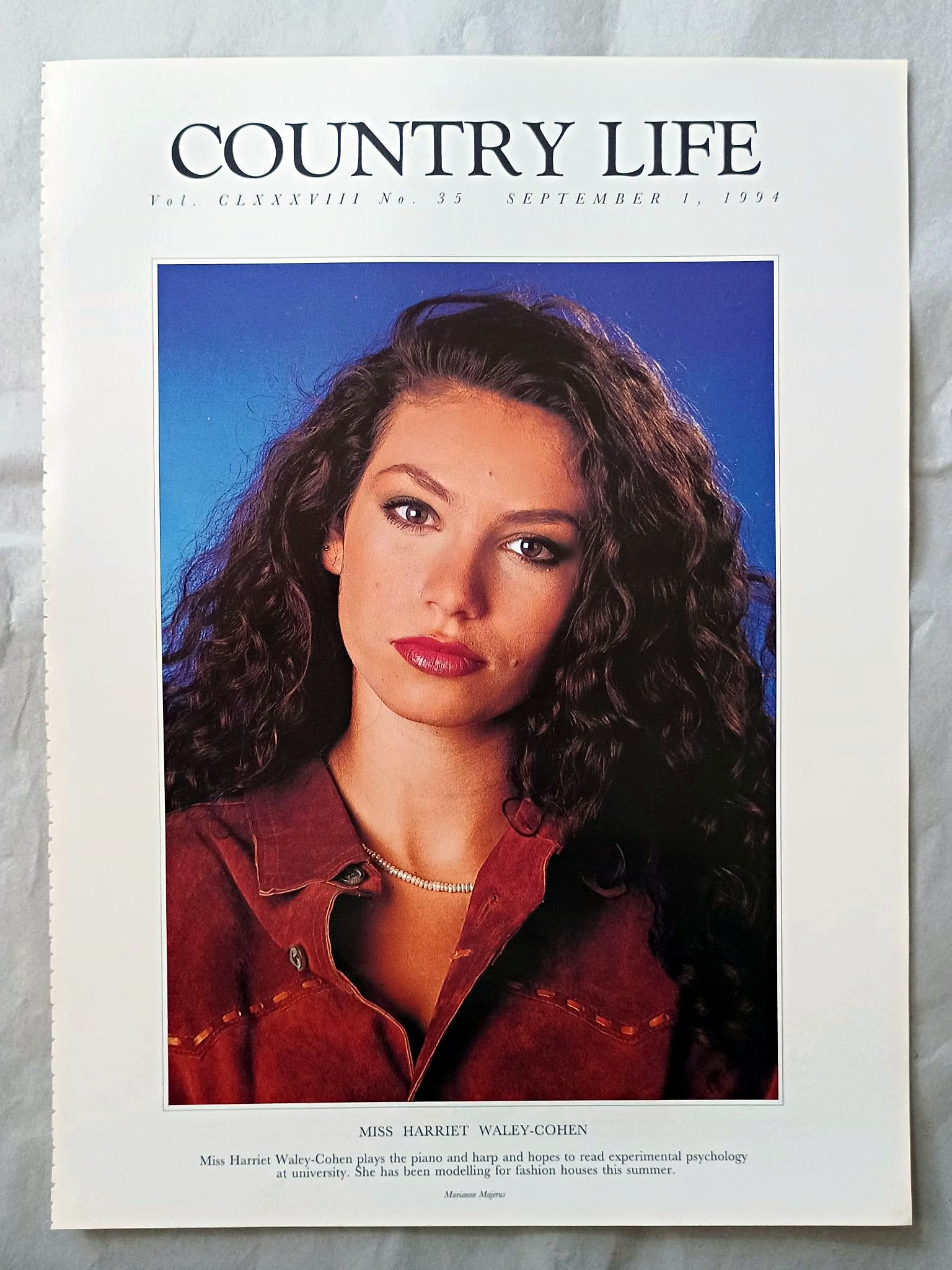 Harriet Waley-Cohen Country Life Magazine Portrait September 1, 1994. CLXXXVIII No. 35

Miss Harriet Waley-Cohen plays the piano and harp and hopes to read experimental psychology at university. She has been modelling for fashion houses this summer