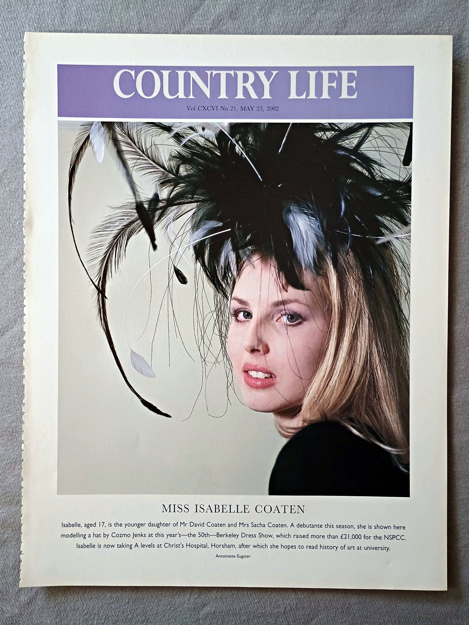 Miss Isabelle Coaten - Isabelle, aged 17, is the younger daughter of Mr David Coaten and Mrs Sacha Coaten. A debutante this season, she is shown here modelling a hat by Cozmo Jenks at this year's the 50th-Berkeley Dress Show, which raised more than £21,000 for the NSPCC. Isabelle is now taking A levels at Christ's Hospital, Horsham, after which she hopes to read history of art at university