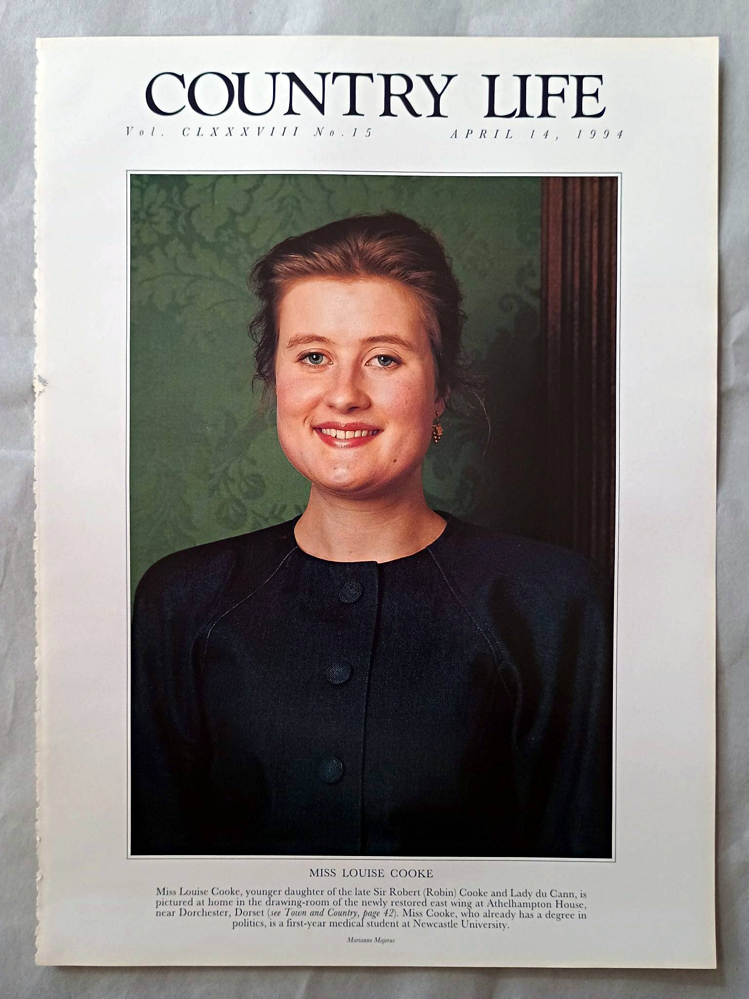 Louise Cooke Country Life Magazine Portrait April 14, 1994. CLXXXVIII No. 15

Miss Louise Cooke, younger daughter of the late Sir Robert (Robin) Cooke and Lady du Cann, is pictured at home in the drawing-room of the newly restored east wing at Athelhampton House, near Dorchester, Dorset (see Town and Country, page 42). Miss Cooke, who already has a degree in politics, is a first-year medical student at Newcastle University