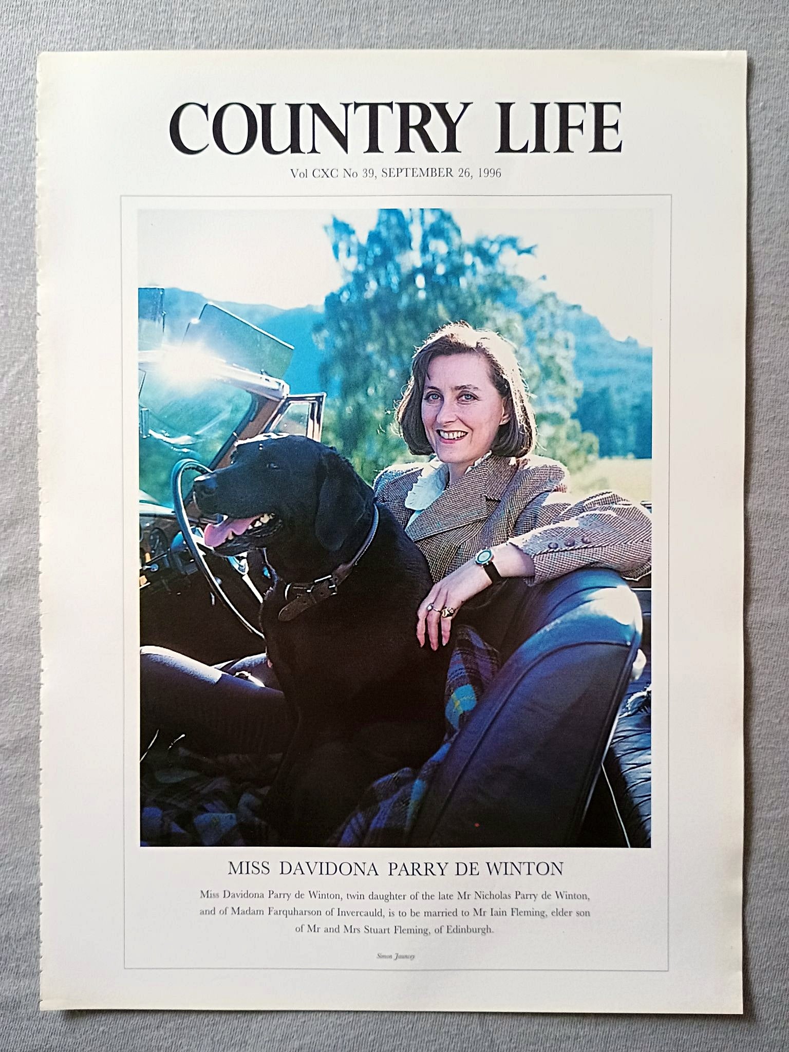Miss Davidona Parry de Winton Country Life Magazine Portrait September 26, 1996. CXC No. 39

Miss Davidona Parry de Winton, twin daughter of the late Mr Nicholas Parry de Winton, and of Madam Farquharson of Invercauld, is to be married to Mr Iain Fleming, elder son of Mr and Mrs Stuart Fleming, of Edinburgh..