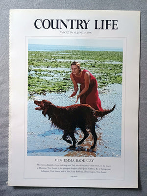 Miss Emma Baddeley Country Life Magazine Portrait June 27, 1996. CXC No. 26

Miss Emma Baddeley, here frolicking with Ted, one of the family's red setters, on the beach at Climping, West Sussex, is the youngest daughter of Sir John Baddeley, Bt, of Springwood, Sullington, West Sussex, and of Sara, Lady Baddeley, of Storrington, West Sussex.