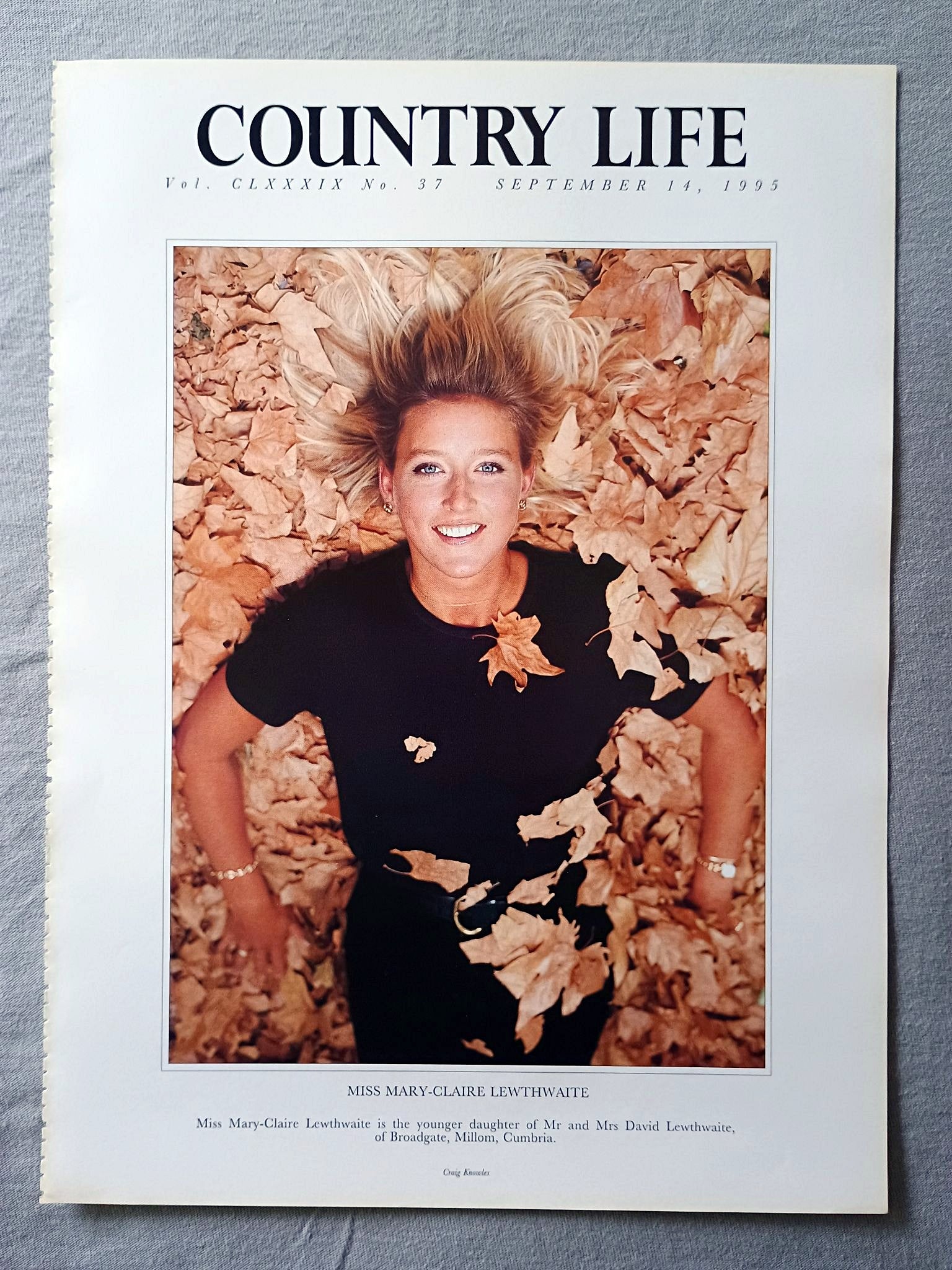 Miss Mary-Claire Lewthwaite Country Life Magazine Portrait September 14, 1995. CLXXXIX No. 37

Miss Mary-Claire Lewthwaite is the younger daughter of Mr and Mrs David Lewthwaite, of Broadgate, Millom, Cumbria..