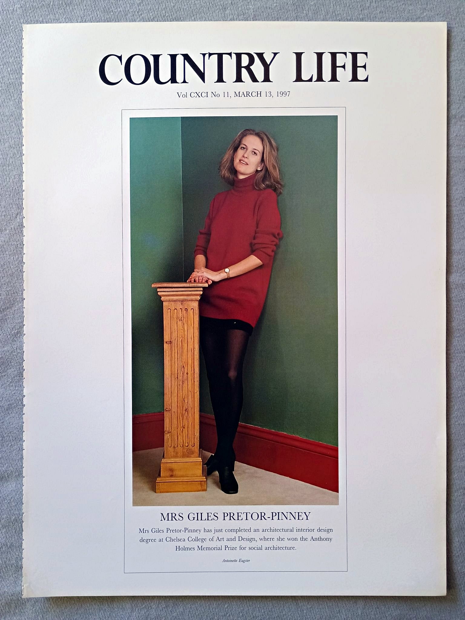 Mrs Giles Pretor-Pinney Country Life Magazine Portrait March 13, 1997. CXCI No. 11

Mrs Giles Pretor-Pinney has just completed an architectural interior design degree at Chelsea College of Art and Design, where she won the Anthony Holmes Memorial Prize for social architecture