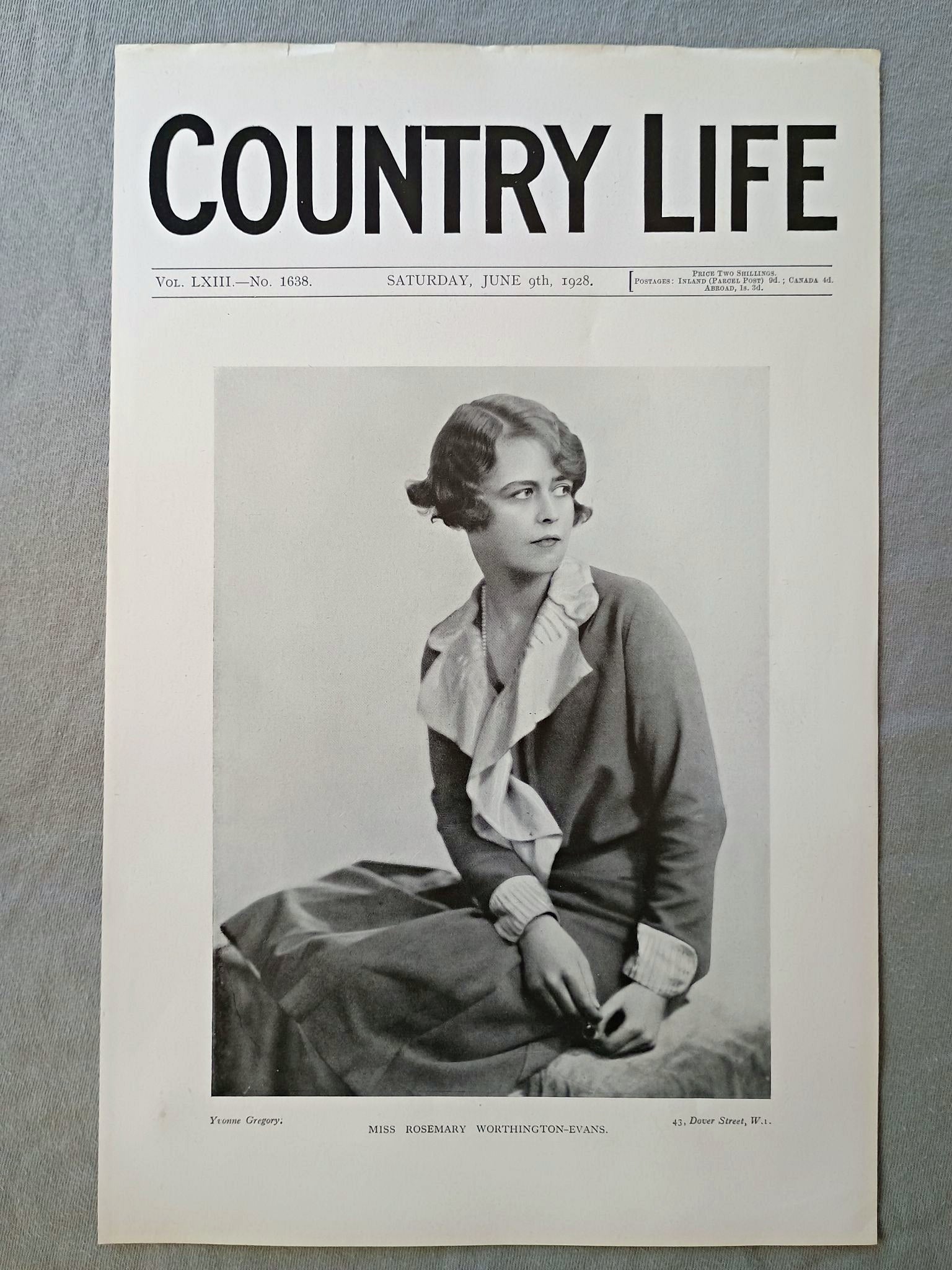 Miss Rosemary Worthington-Evans Country Life Magazine Portrait, Frontispiece, June 9 1928. LXIII No. 1638

The featured frontispiece this week is a portrait of Miss Rosemary Worthington-Evans, only daughter of the Right Hon. Sir Laming and Lady Worthington-Evans.