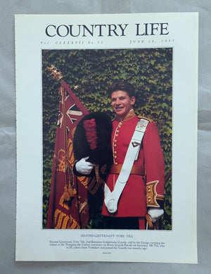 Second-Lieutenant Toby Till Country Life Magazine Portrait June 10, 1993. CLXXXVII No. 23.

Second-Lieutenant Toby Till, 2nd Battalion Coldstream Guards, will be the Ensign carrying the colour at the Trooping the Colour ceremony on Horse Guards Parade on Saturday. Mr Till, who is 20, comes from Yorkshire and joined the Guards two months ago.