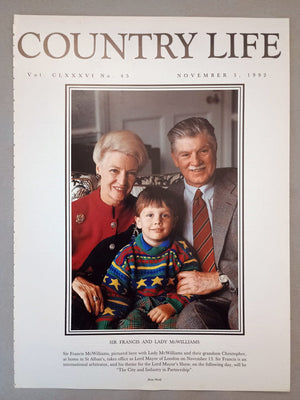 Sir Francis and Lady McWilliams Country Life Magazine Portrait November 5, 1992. CLXXXVI No. 45.

Sir Francis and Lady McWilliams - Sir Francis McWilliams, pictured here with Lady McWilliams and their grandson Christopher, at home in St Alban's, takes office as Lord Mayor of London on November 13. Sir Francis is an international arbitrator, and his theme for the Lord Mayor's Show, on the following day, will be "The City and Industry in Partnership"..