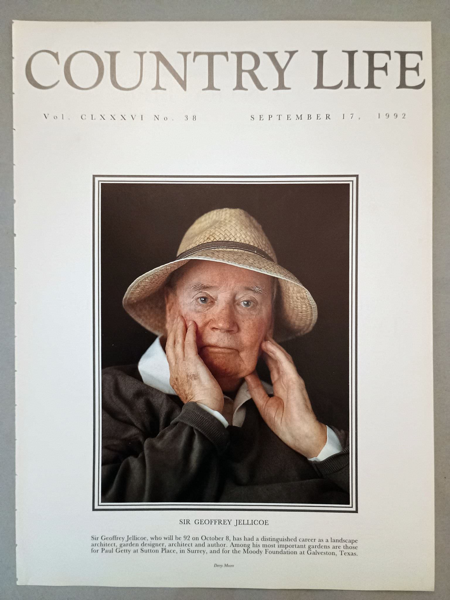 Sir Geoffrey Jellicoe Country Life Magazine Portrait September 17, 1992. CLXXXVI No. 38.

Sir Geoffrey Jellicoe, who will be 92 on October 8, has had a distinguished career as a landscape architect, garden designer, architect and author. Among his most important gardens are those for Paul Getty at Sutton Place, in Surrey, and for the Moody Foundation at Galveston, Texas