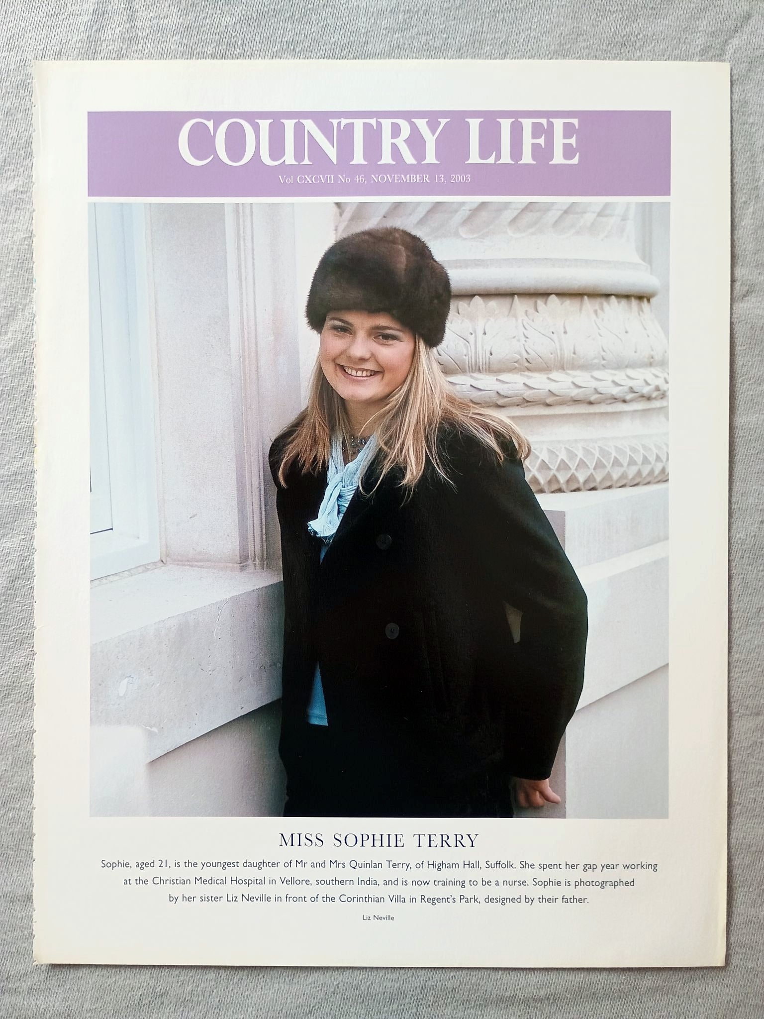 Miss Sophie Terry - Sophie, aged 21, is the youngest daughter of Mr and Mrs Quinlan Terry, of Higham Hall, Suffolk. She spent her gap year working at the Christian Medical Hospital in Vellore, southern India, and is now training to be a nurse. Sophie is photographed by her sister Liz Neville in front of the Corinthian Villa in Regent's Park, designed by their father.