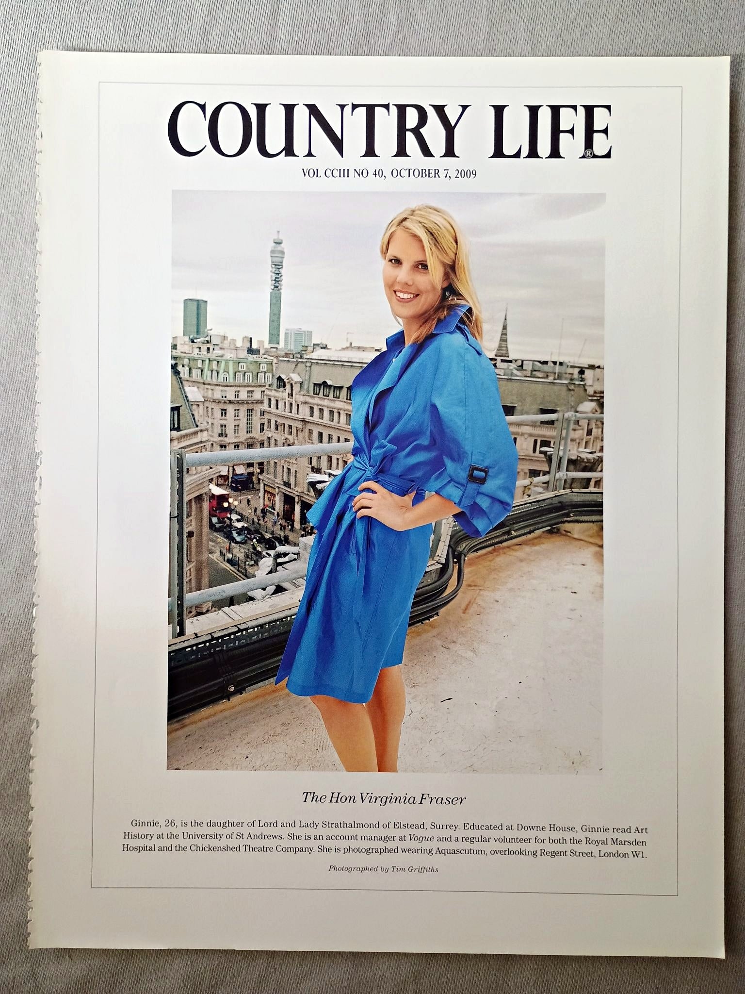 The Hon Virginia Fraser - Ginnie, 26, is the daughter of Lord and Lady Strathalmond of Elstead, Surrey. Educated at Downe House, Ginnie read Art History at the University of St Andrews. She is an account manager at Vogue and a regular volunteer for both the Royal Marsden Hospital and the Chickenshed Theatre Company. She is photographed wearing Aquascutum, overlooking Regent Street, London W1.