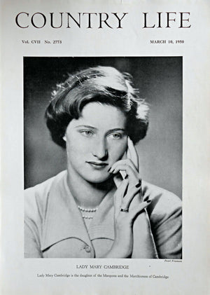Lady Mary Cambridge Country Life Magazine Portrait March 10, 1950 Vol. CVII No. 2773