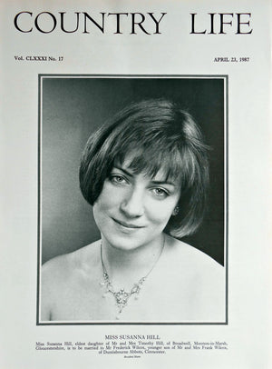 Miss Susanna Hill Country Life Magazine Portrait April 23, 1987 Vol. CLXXXI No. 17