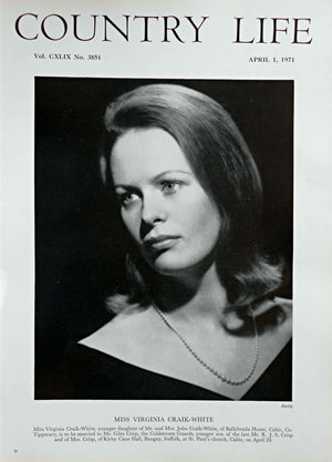 Miss Virginia Craik-White Country Life Magazine Portrait April 1, 1971 Vol. CXLIX No. 3851