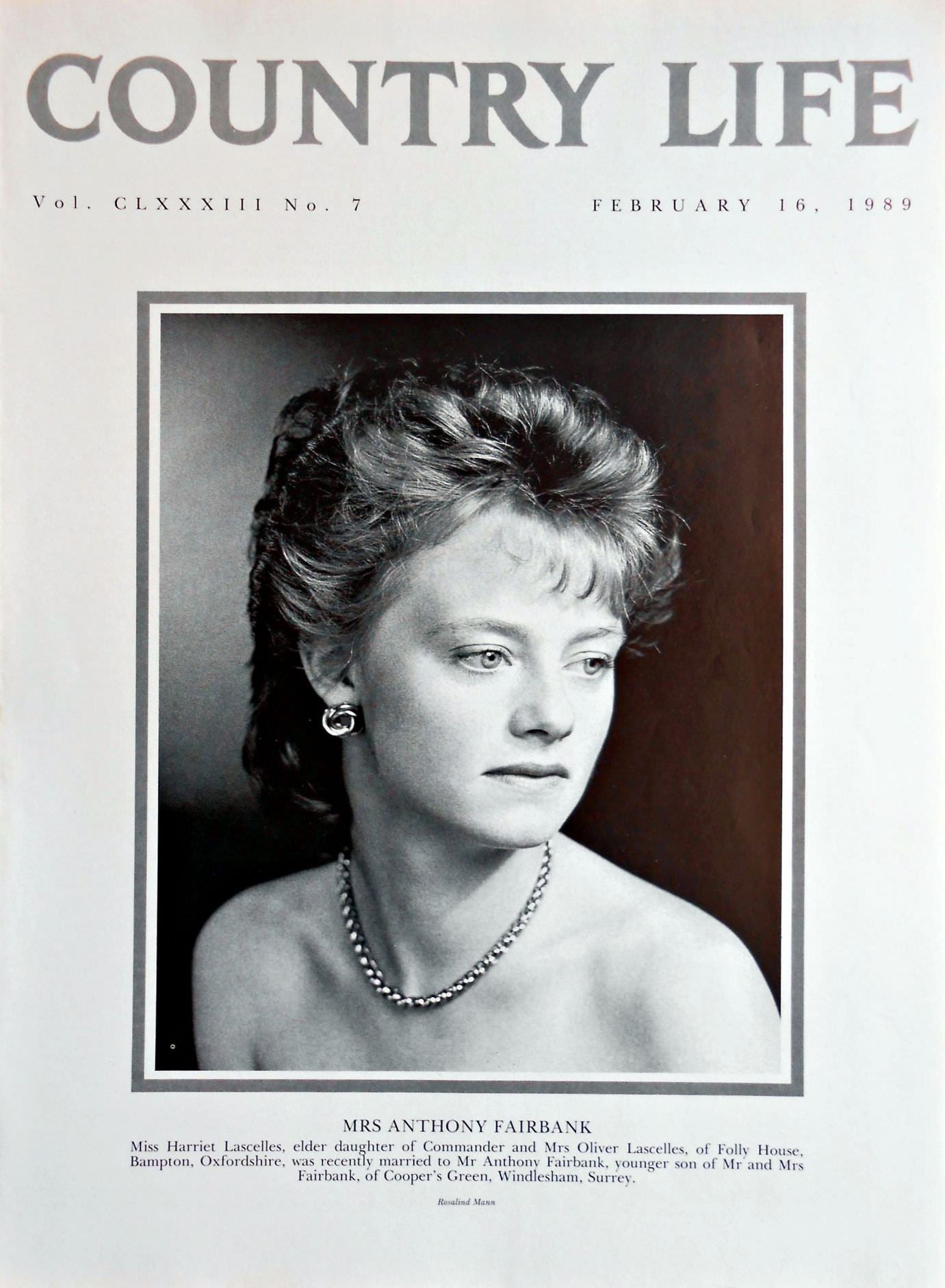 Mrs Anthony Fairbank, Miss Harriet Lascelles Country Life Magazine Portrait February 16, 1989 Vol. CLXXXIII No. 7