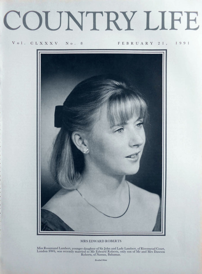 Mrs Edward Roberts, Miss Rosamund Lambert Country Life Magazine Portrait February 21, 1991 Vol. CLXXXV No. 8
