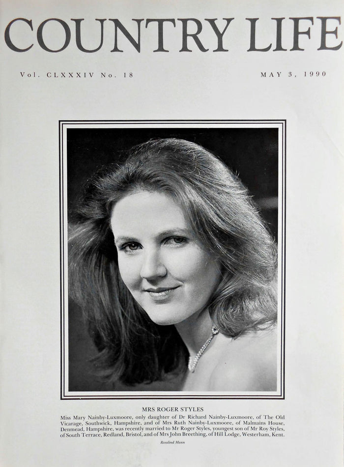 Mrs Roger Styles, Miss Mary Nainby-Luxmoore Country Life Magazine Portrait May 3, 1990 Vol. CLXXXIV No. 18